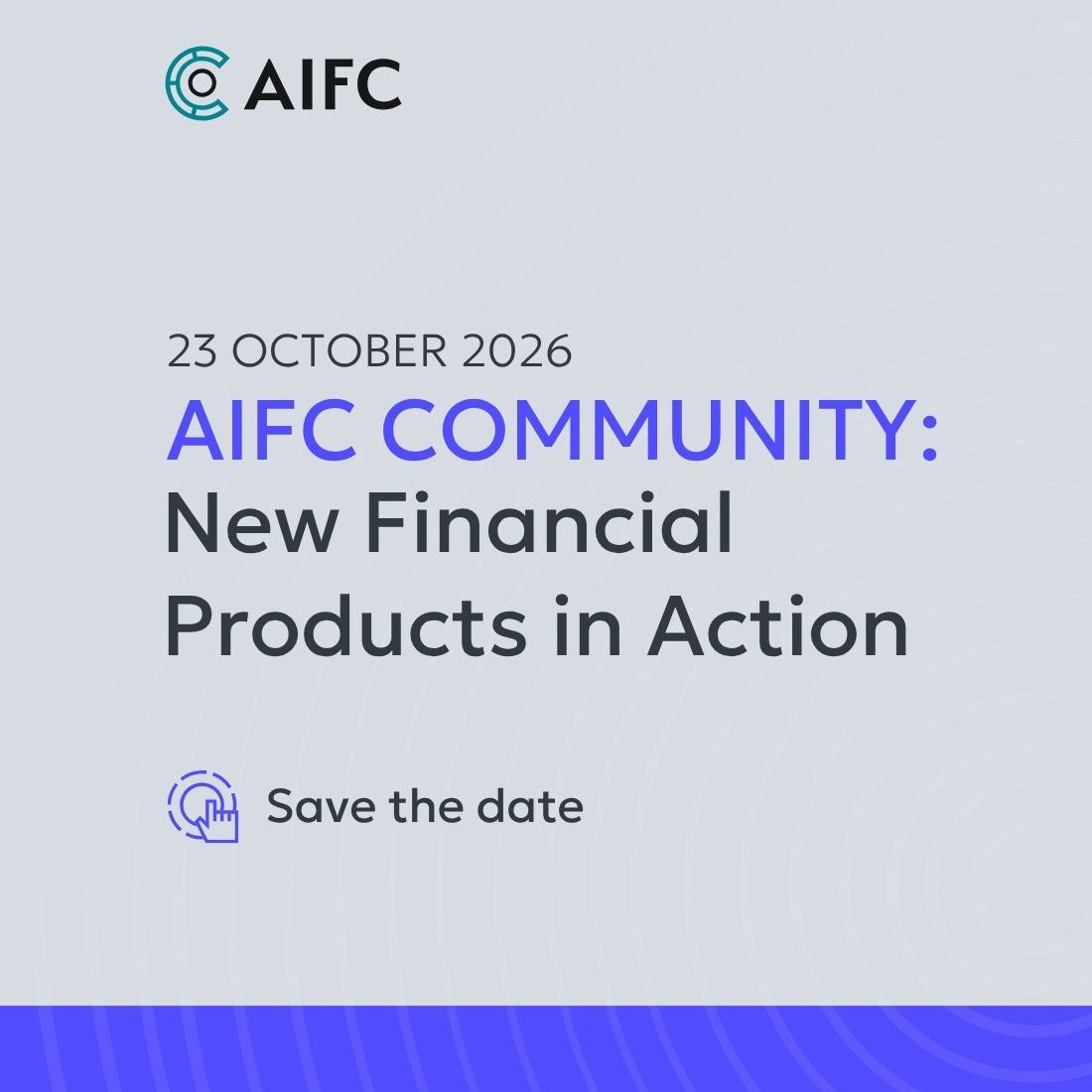 AIFC Community: New Financial Products in Action