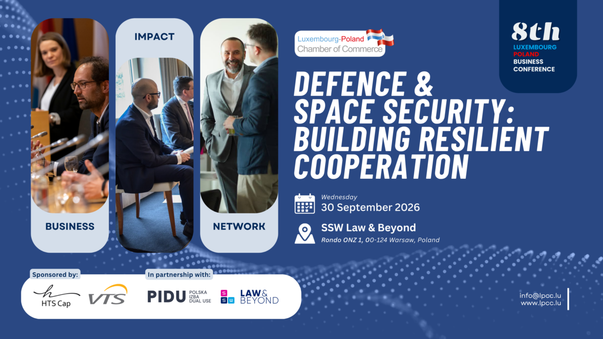Ext. Event in Warsaw: 8th Luxembourg–Poland Business Conference on Defence & Space Security